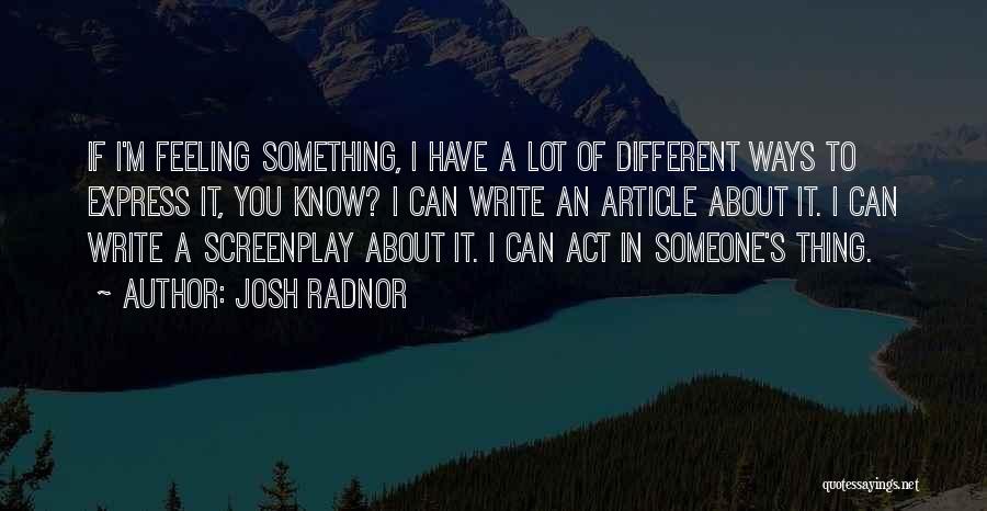 Article Quotes By Josh Radnor