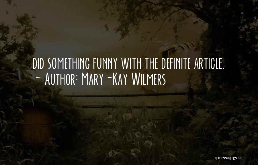 Article Quotes By Mary-Kay Wilmers