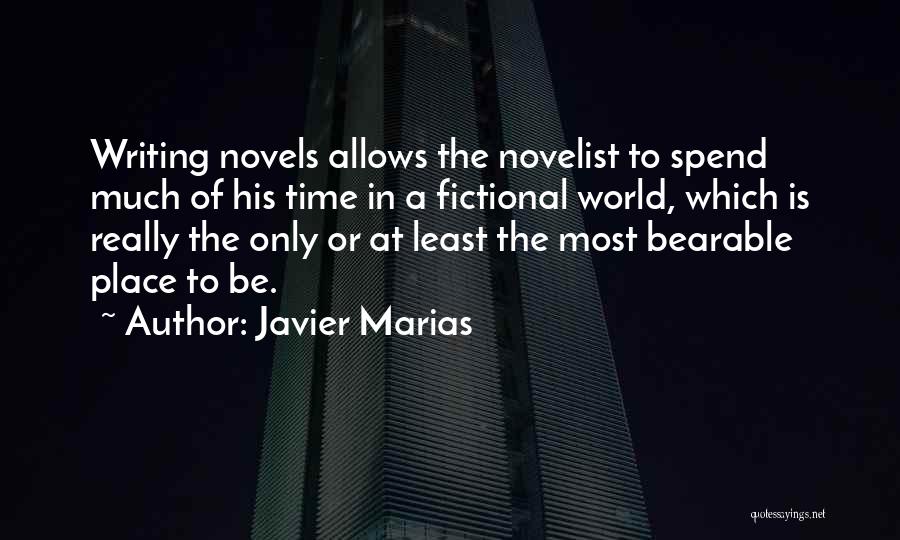 Article Writing Quotes By Javier Marias