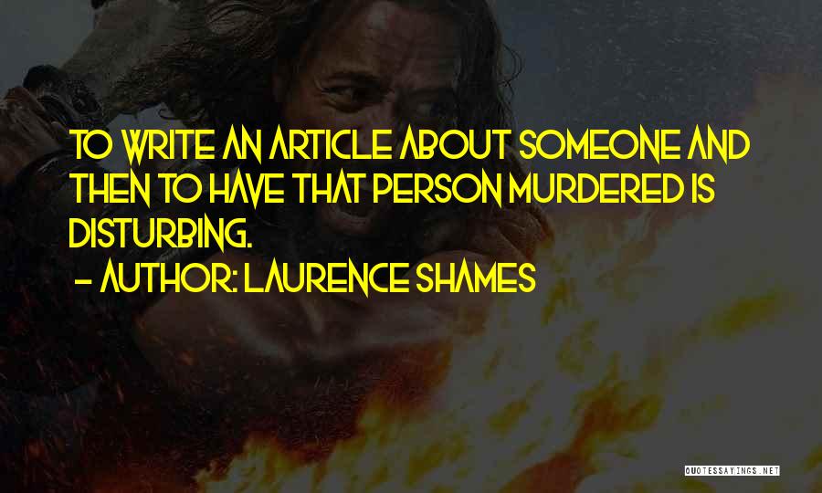Article Writing Quotes By Laurence Shames