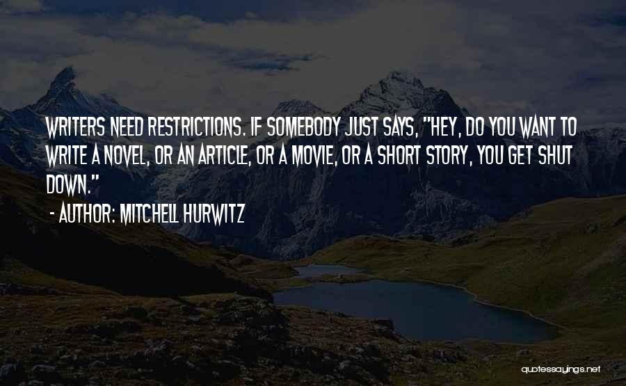 Article Writing Quotes By Mitchell Hurwitz