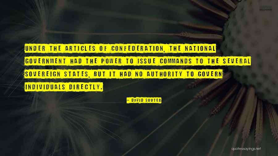 Articles Of Confederation Quotes By David Souter