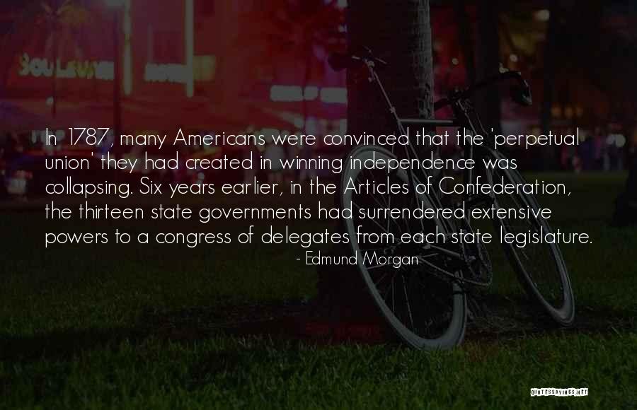 Articles Of Confederation Quotes By Edmund Morgan