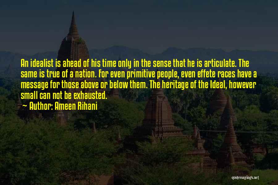 Articulate Quotes By Ameen Rihani