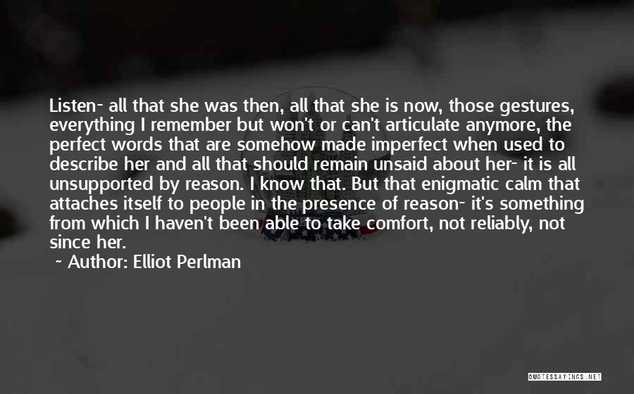 Articulate Quotes By Elliot Perlman