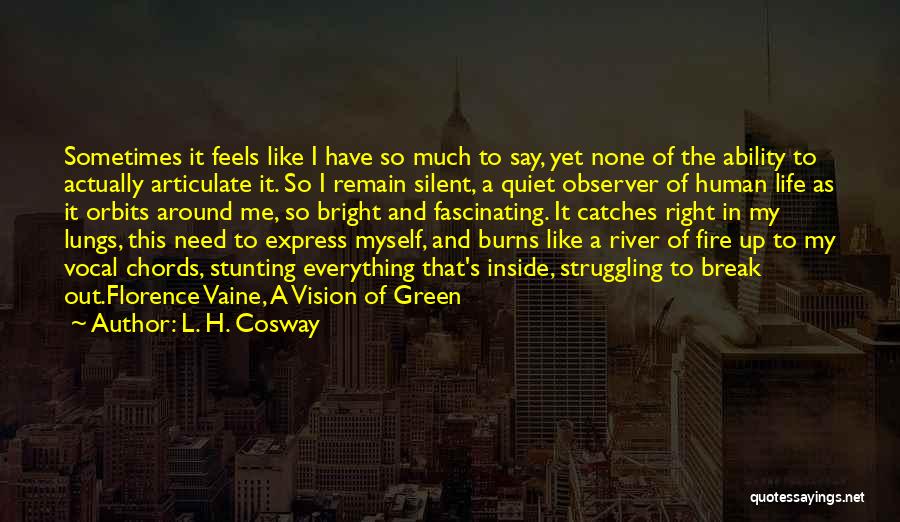 Articulate Quotes By L. H. Cosway