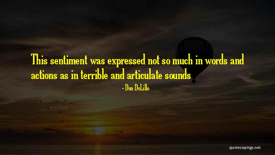 Articulate Words Quotes By Don DeLillo Articulate Words Quotes By Don DeLillo