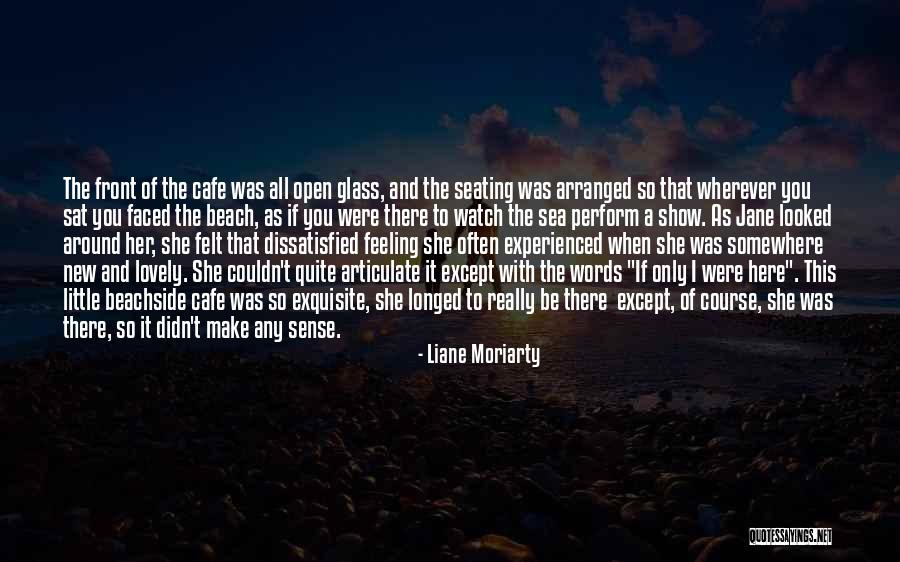 Articulate Words Quotes By Liane Moriarty Articulate Words Quotes By Liane Moriarty