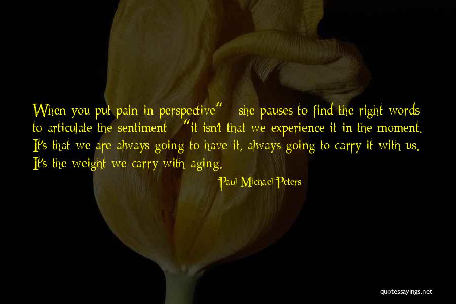 Articulate Words Quotes By Paul Michael Peters Articulate Words Quotes By Paul Michael Peters