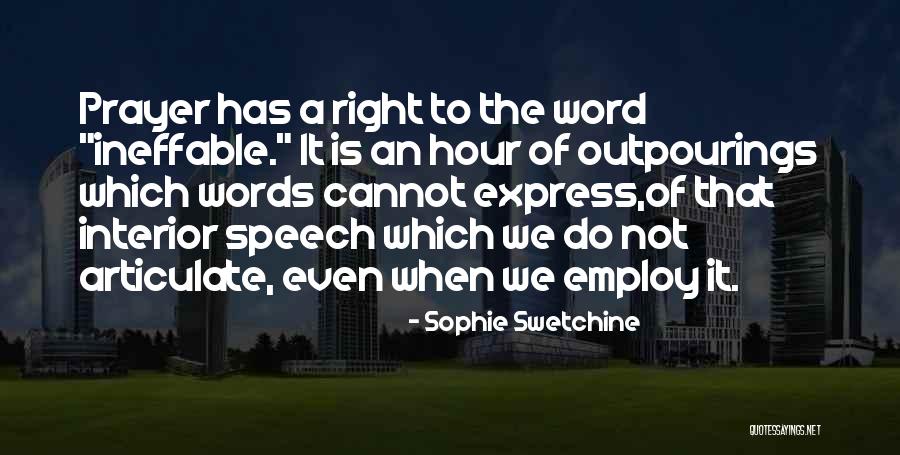 Articulate Words Quotes By Sophie Swetchine Articulate Words Quotes By Sophie Swetchine