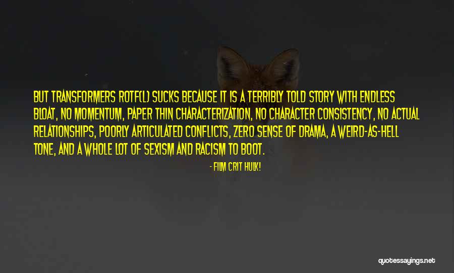 Articulated Quotes By Film Crit Hulk! Articulated Quotes By Film Crit Hulk!