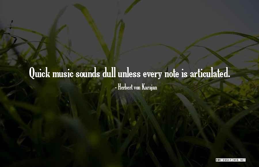 Articulated Quotes By Herbert Von Karajan Articulated Quotes By Herbert Von Karajan