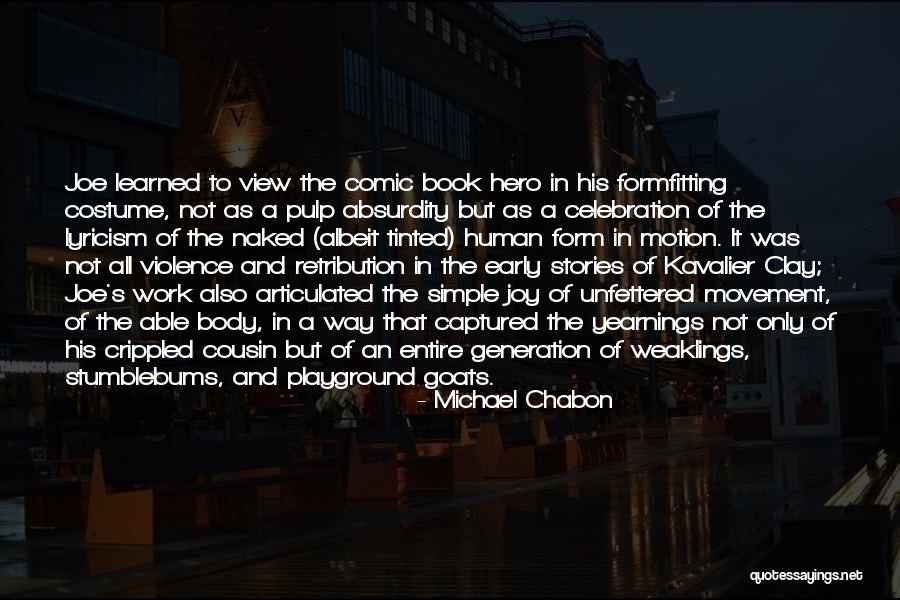 Articulated Quotes By Michael Chabon Articulated Quotes By Michael Chabon