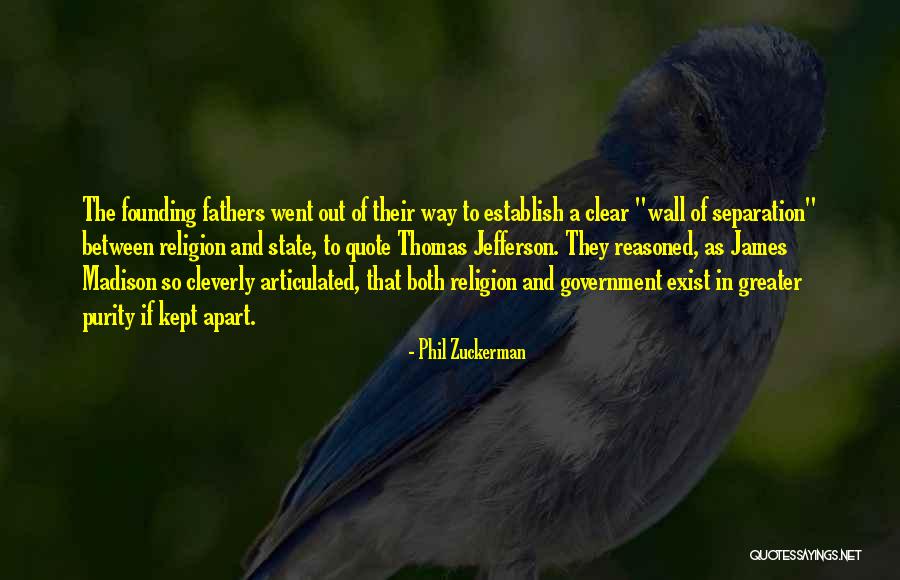Articulated Quotes By Phil Zuckerman Articulated Quotes By Phil Zuckerman