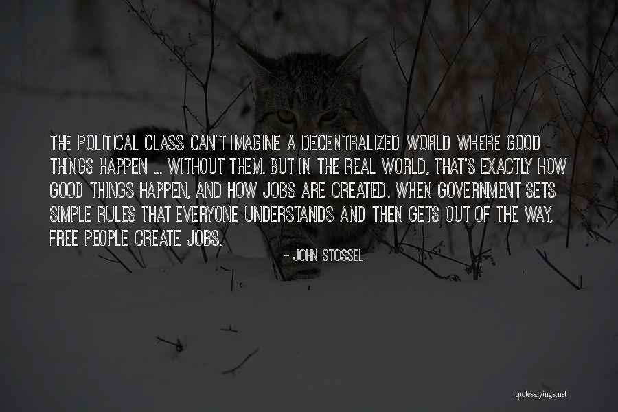 Articulatory Phonetics Quotes By John Stossel Articulatory Phonetics Quotes By John Stossel