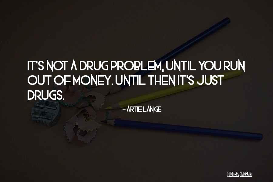 Artie Lange Quotes 2075606 Artie Lange Quotes 2075606