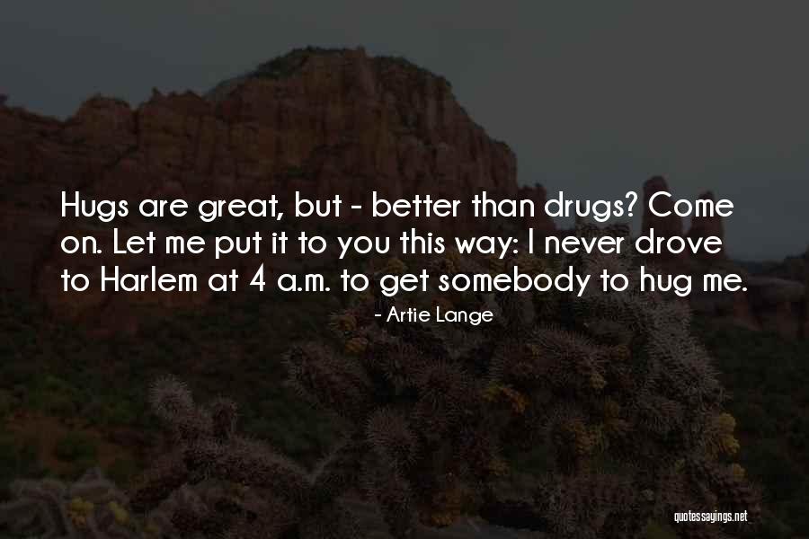 Artie Lange Quotes 211194 Artie Lange Quotes 211194