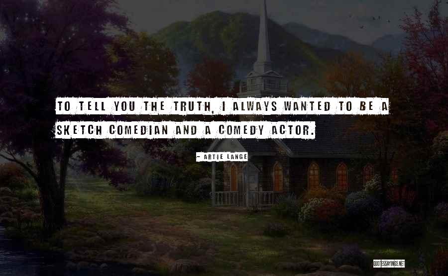 Artie Lange Quotes 414206 Artie Lange Quotes 414206