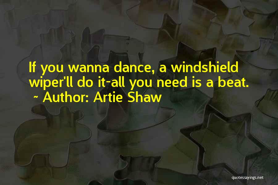 Artie Shaw Quotes 1189939