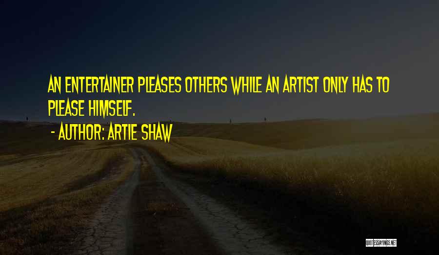 Artie Shaw Quotes 594267