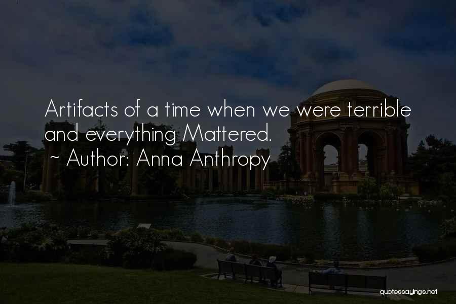 Artifacts Quotes By Anna Anthropy