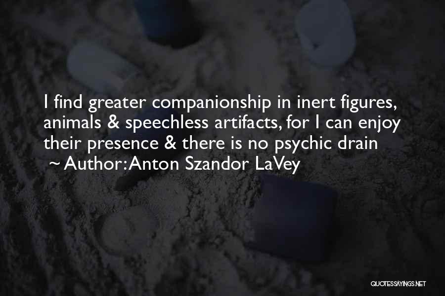 Artifacts Quotes By Anton Szandor LaVey