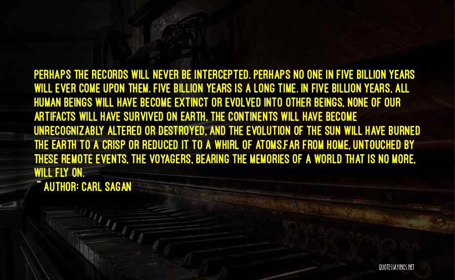 Artifacts Quotes By Carl Sagan