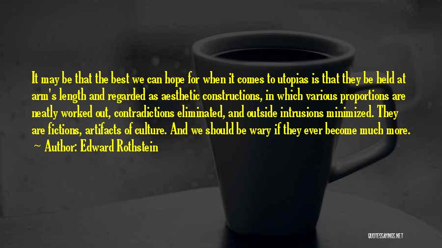 Artifacts Quotes By Edward Rothstein