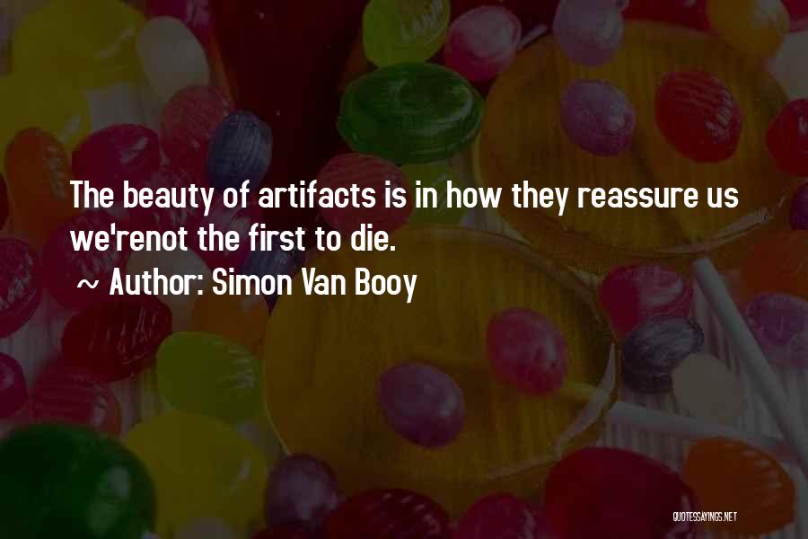 Artifacts Quotes By Simon Van Booy