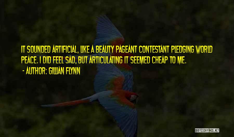 Artificial Beauty Quotes By Gillian Flynn