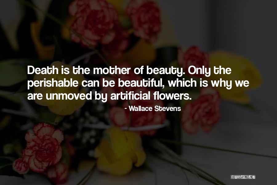 Artificial Beauty Quotes By Wallace Stevens