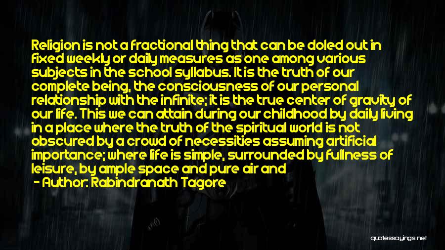 Artificial Consciousness Quotes By Rabindranath Tagore