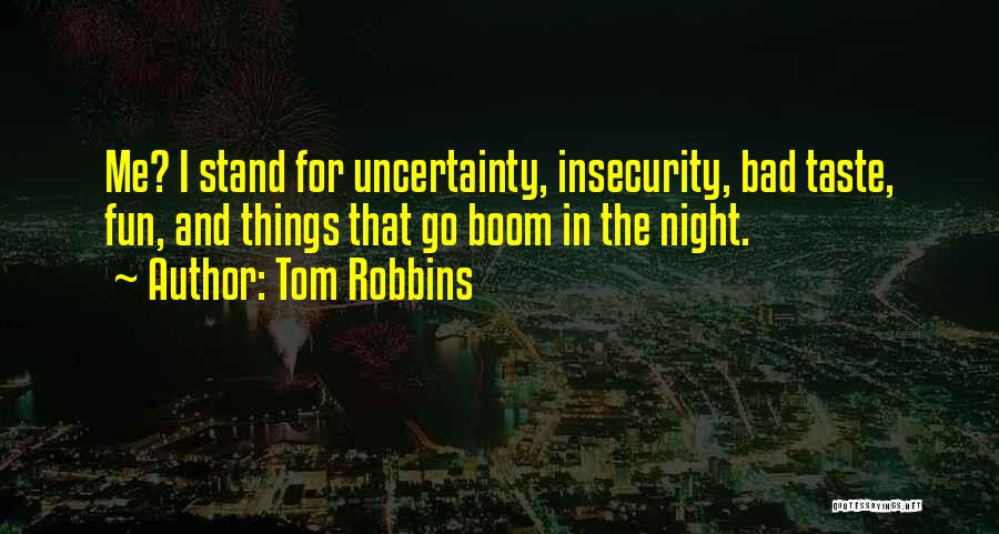 Artificial Consciousness Quotes By Tom Robbins