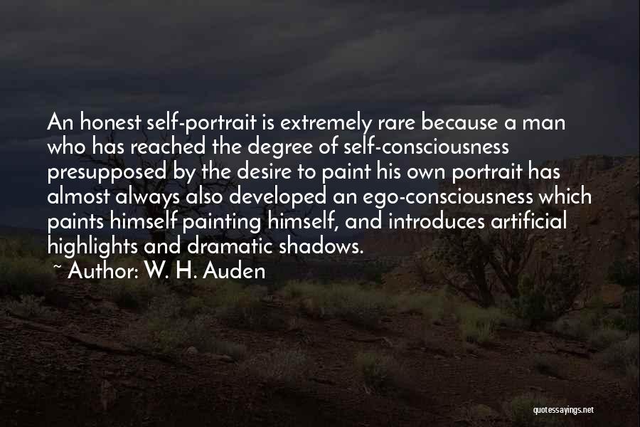 Artificial Consciousness Quotes By W. H. Auden