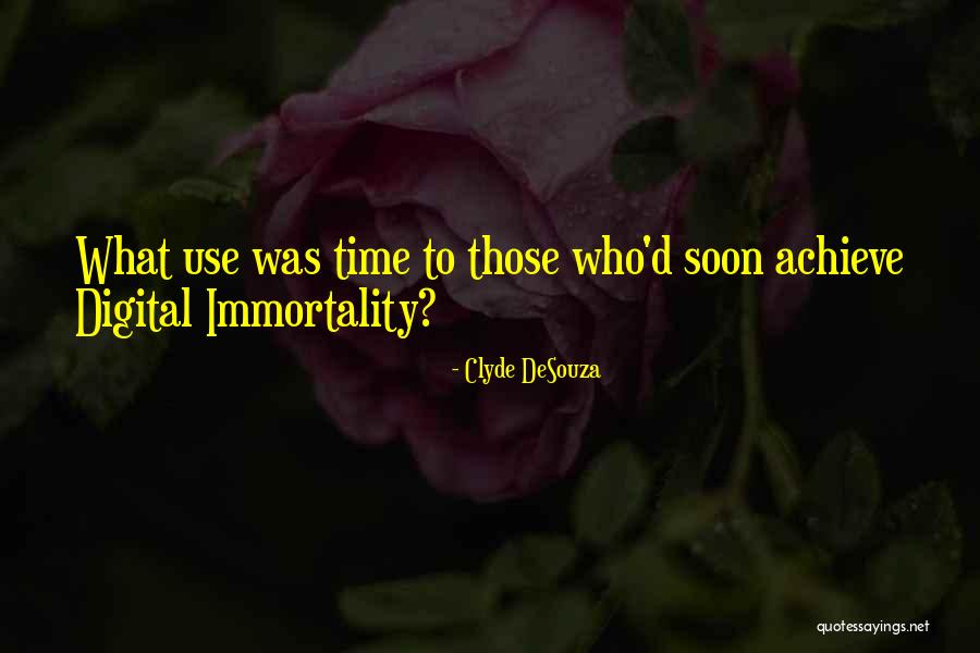 Artificial Intelligence Quotes By Clyde DeSouza Artificial Intelligence Quotes By Clyde DeSouza