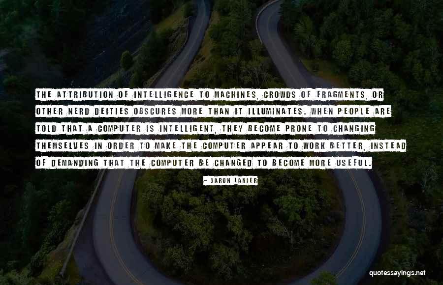 Artificial Intelligence Quotes By Jaron Lanier Artificial Intelligence Quotes By Jaron Lanier