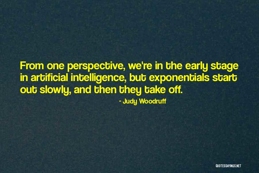 Artificial Intelligence Quotes By Judy Woodruff Artificial Intelligence Quotes By Judy Woodruff