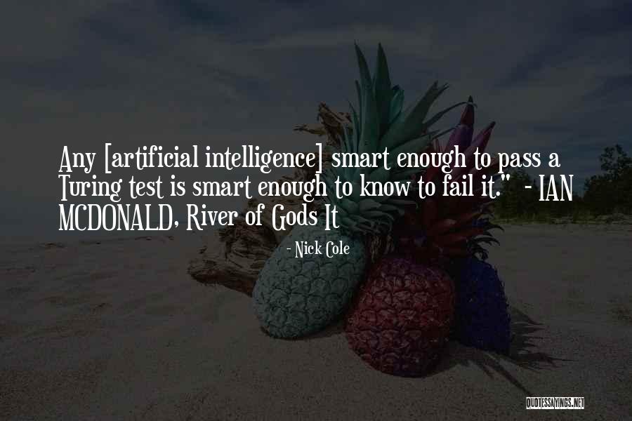 Artificial Intelligence Quotes By Nick Cole Artificial Intelligence Quotes By Nick Cole