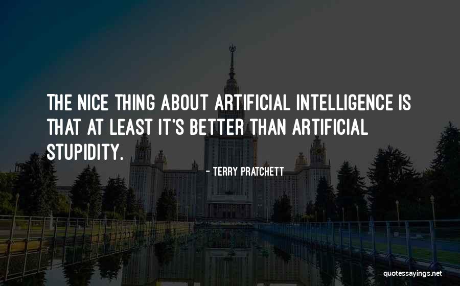 Artificial Intelligence Quotes By Terry Pratchett Artificial Intelligence Quotes By Terry Pratchett