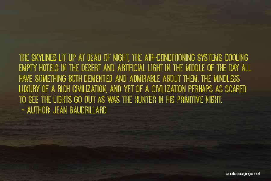 Artificial Light Quotes By Jean Baudrillard