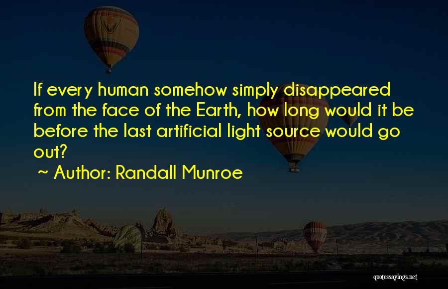 Artificial Light Quotes By Randall Munroe