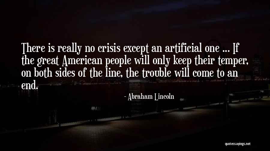 Artificial People Quotes By Abraham Lincoln Artificial People Quotes By Abraham Lincoln