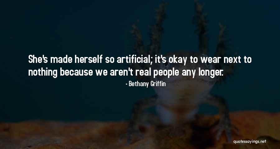Artificial People Quotes By Bethany Griffin Artificial People Quotes By Bethany Griffin