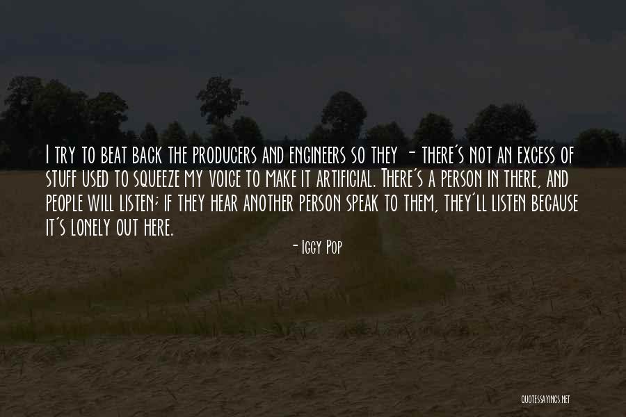Artificial People Quotes By Iggy Pop Artificial People Quotes By Iggy Pop