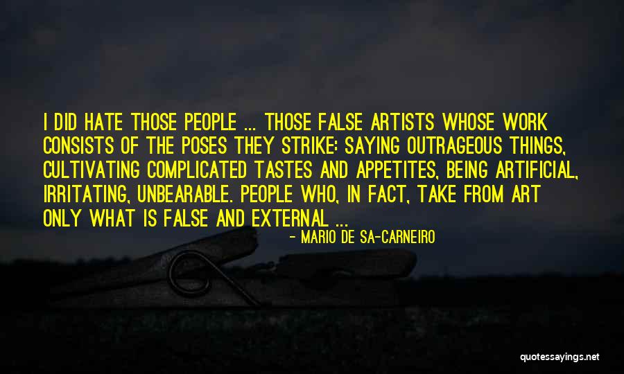Artificial People Quotes By Mario De Sa-Carneiro Artificial People Quotes By Mario De Sa-Carneiro