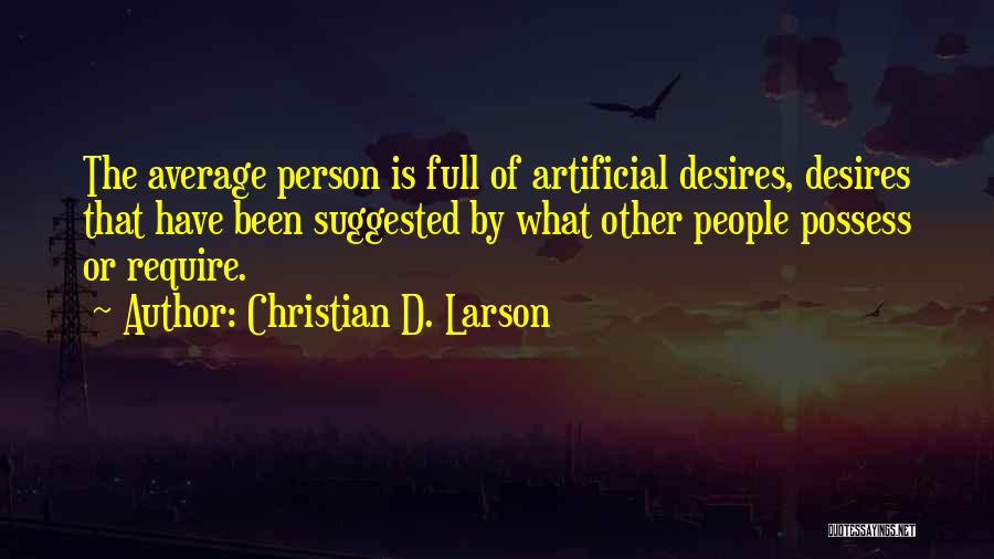 Artificial Person Quotes By Christian D. Larson