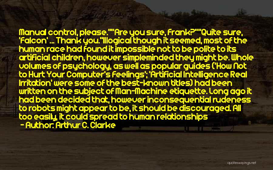 Artificial Relationships Quotes By Arthur C. Clarke