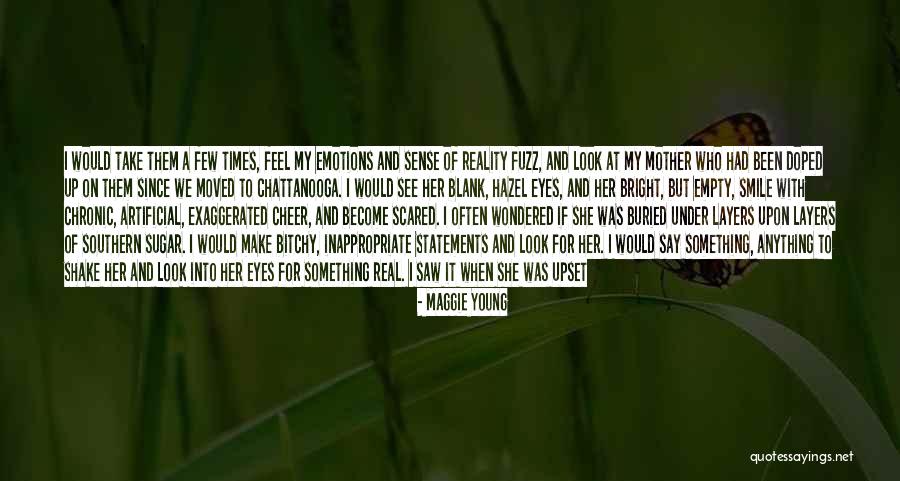 Artificial Smile Quotes By Maggie Young