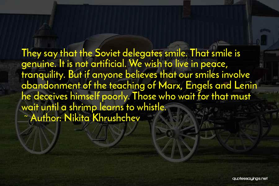 Artificial Smile Quotes By Nikita Khrushchev