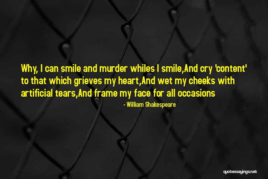 Artificial Smile Quotes By William Shakespeare